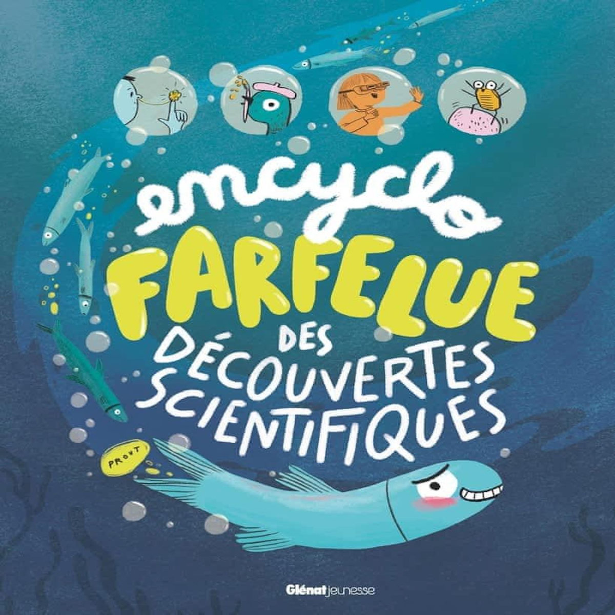 ENCYCLO FARFELUE DES DECOUVERTES SCIENTIFIQUES, Harman Alice