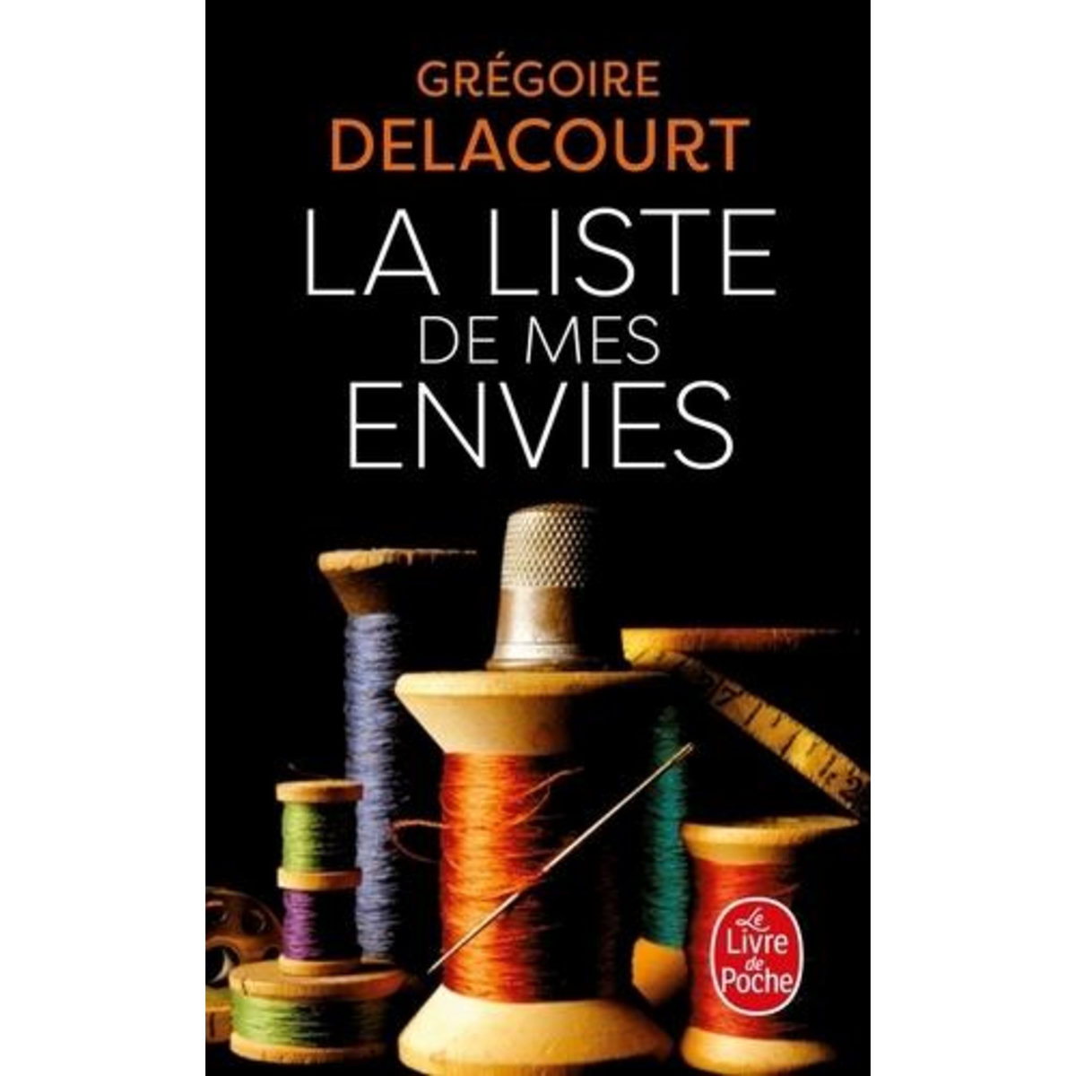 LA LISTE DE MES ENVIES, Delacourt Grégoire