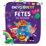 MON ENCYCLOPETIT DES FETES DU MONDE, Bonin Pierre-Alexandre