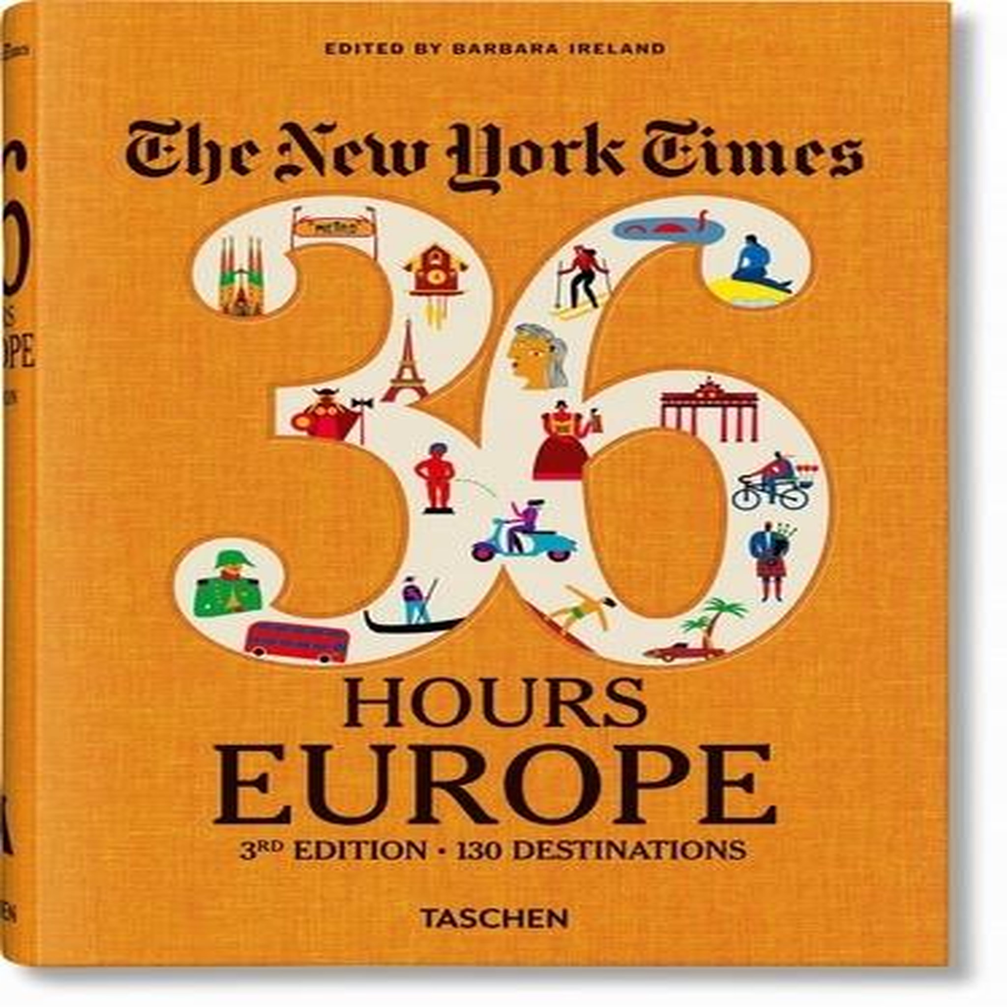 THE NEW YORK TIMES 36 HOURS EUROPE. 130 DESTINATIONS, 3E EDITION, Ireland Barbara