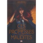  CES PROMESSES MAUDITES TOME 1 . EDITION COLLECTOR, Ryan Lexi