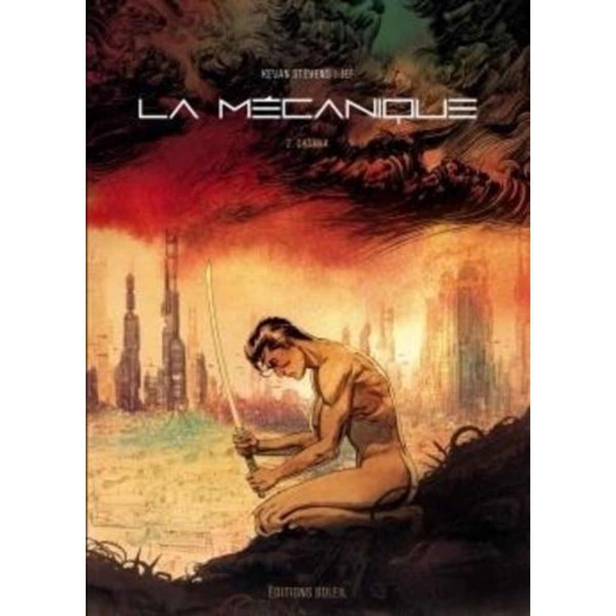 LA MECANIQUE TOME 2 : CHAMKA, Stevens Kevan