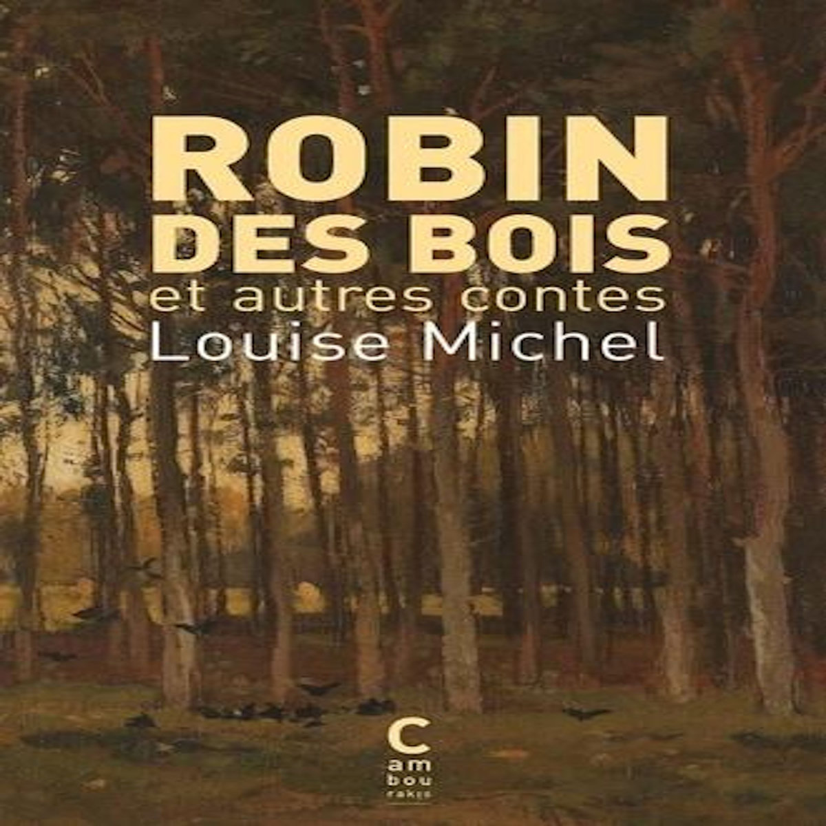 ROBIN DES BOIS ET AUTRES CONTES, Michel Louise