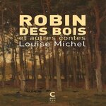 ROBIN DES BOIS ET AUTRES CONTES, Michel Louise