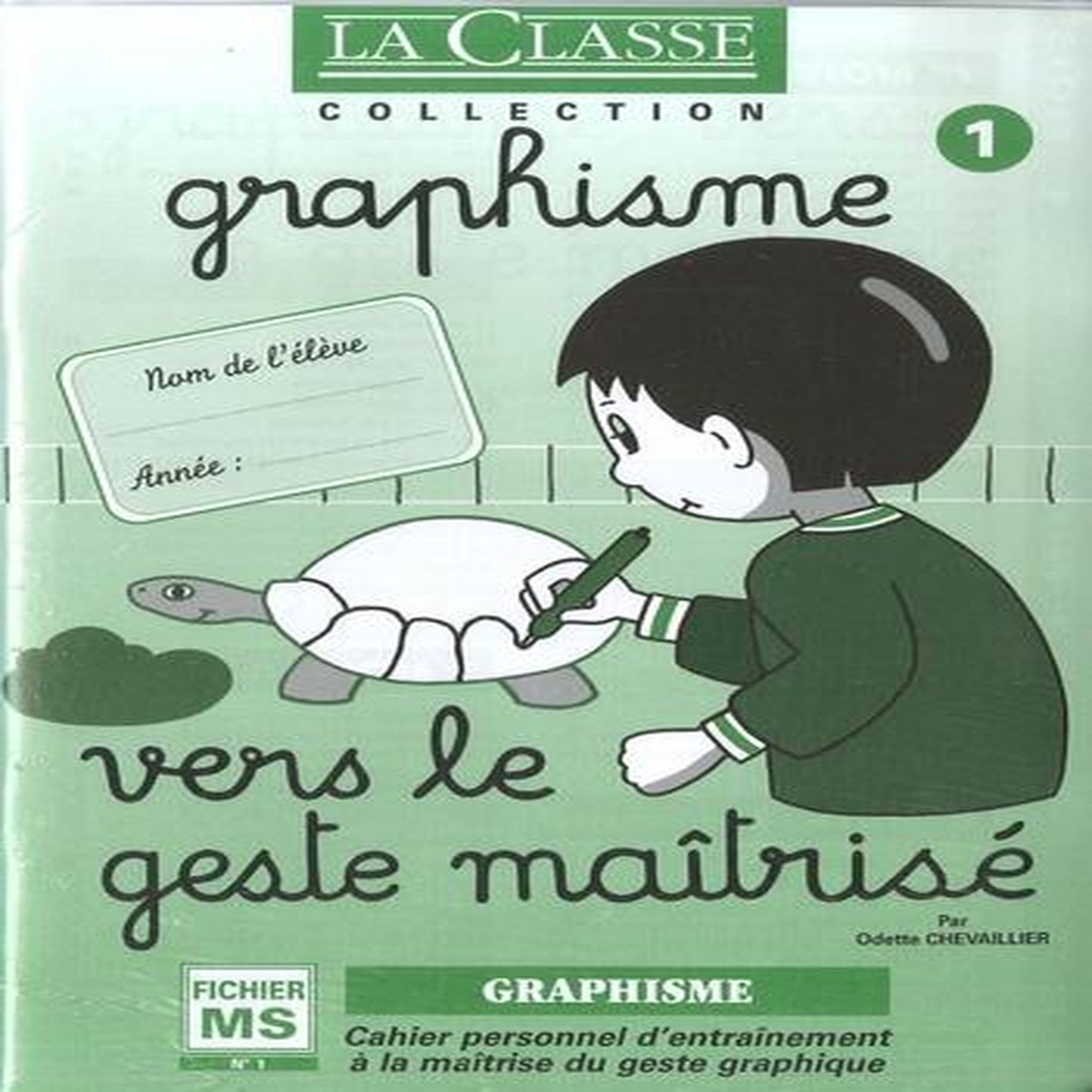 GRAPHISME MOYENNE SECTION. 2 VOLUMES : VERS LE GESTE MAITRISE FICHIERS 1 ET 2, Chevaillier Odette