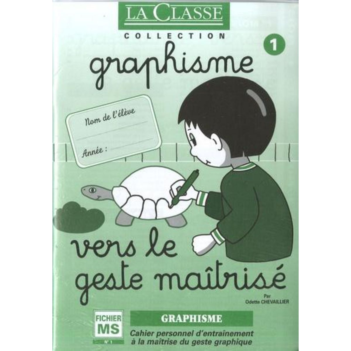 GRAPHISME MOYENNE SECTION. 2 VOLUMES : VERS LE GESTE MAITRISE FICHIERS 1 ET 2, Chevaillier Odette