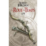 LA ROUE DU TEMPS TOME 19 : LE CARREFOUR DU CREPUSCULE. PREMIERE PARTIE, Jordan Robert