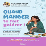 QUAND MANGER TE FAIT GALERER !, Ringot Camille