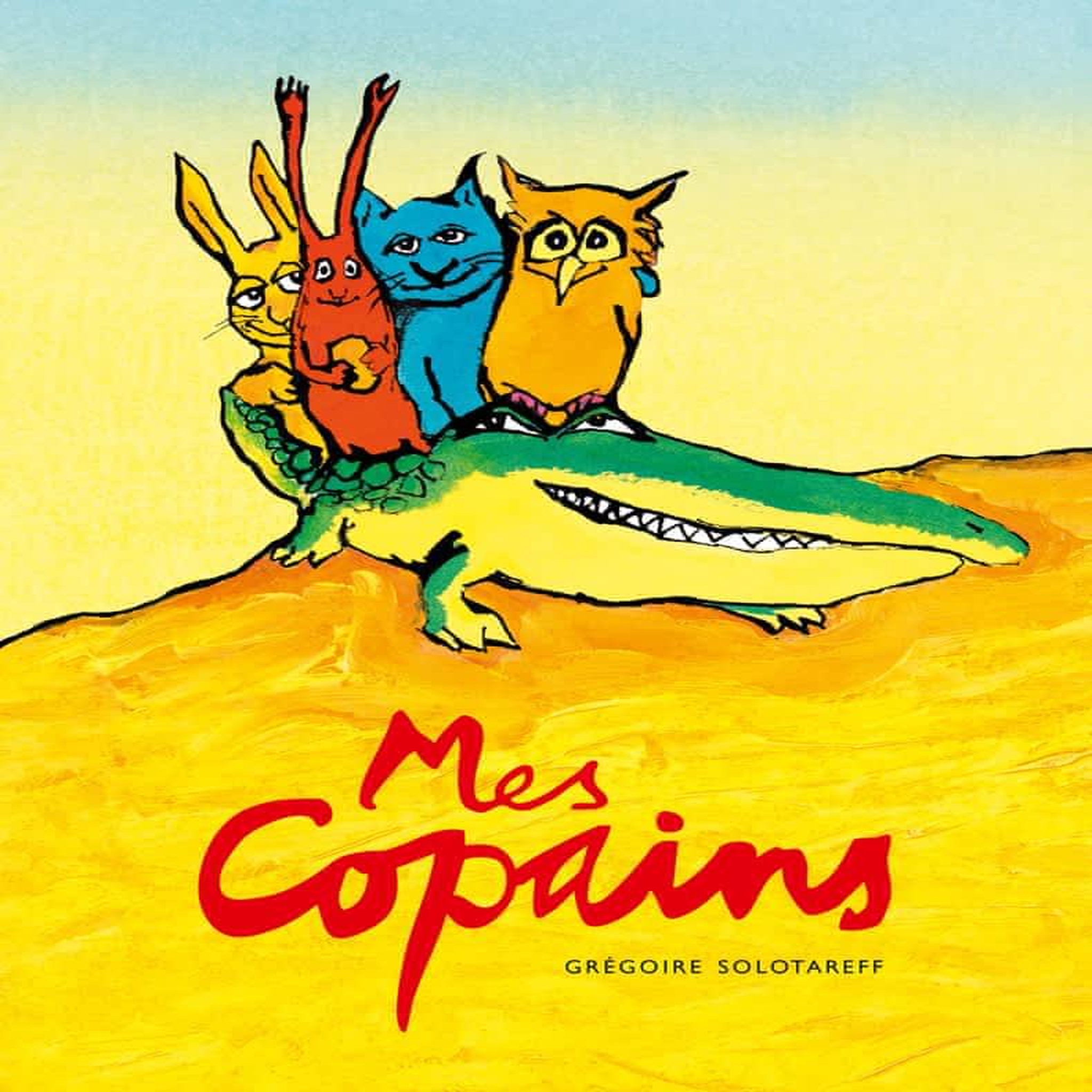 MES COPAINS, Solotareff Grégoire
