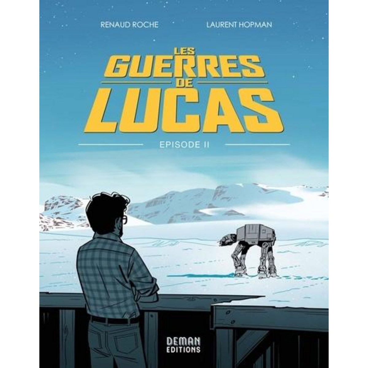 LES GUERRES DE LUCAS EPISODE 2 , Hopman Laurent