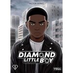 DIAMOND LITTLE BOY TOME 1 , Dermo Victor