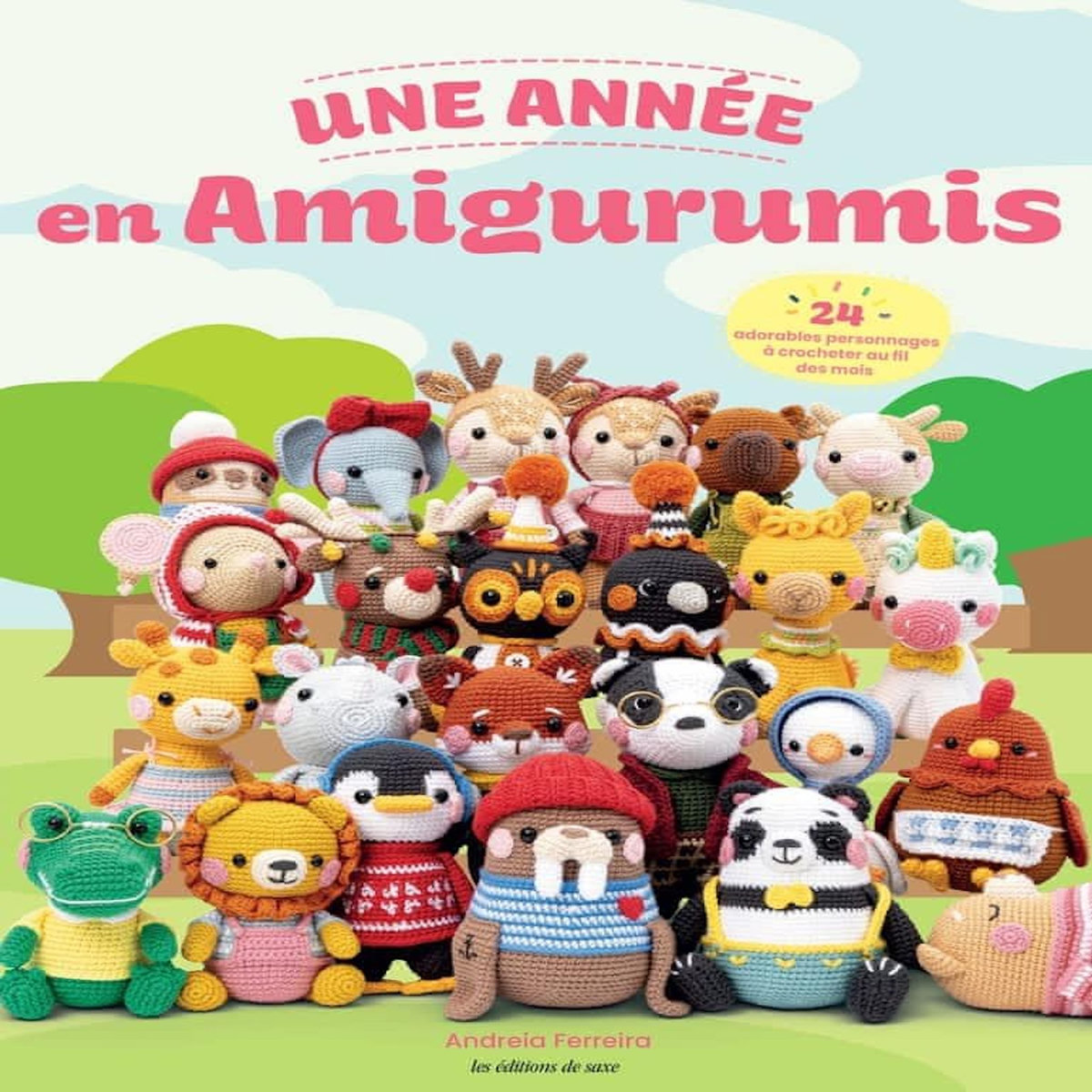 UNE ANNEE EN AMIGURUMIS. 24 ADORABLES PERSONNAGES A CROCHETER AU FIL DES MOIS, Ferrreira Andreia