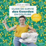 GUIDE DE SURVIE DES GOURDES EN COUTURE, Gayral Anne