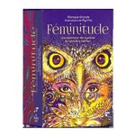 FEMINITUDE. UNE EXPLORATION DES MYSTERES DE NOTRE ETRE INTERIEUR, Grande Monique