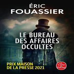 LE BUREAU DES AFFAIRES OCCULTES TOME 1 , Fouassier Eric