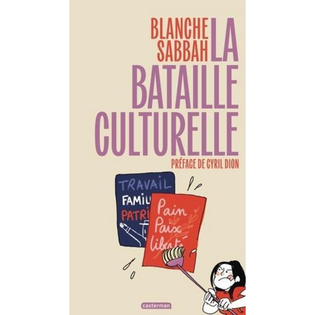 LA BATAILLE CULTURELLE, Sabbah Blanche