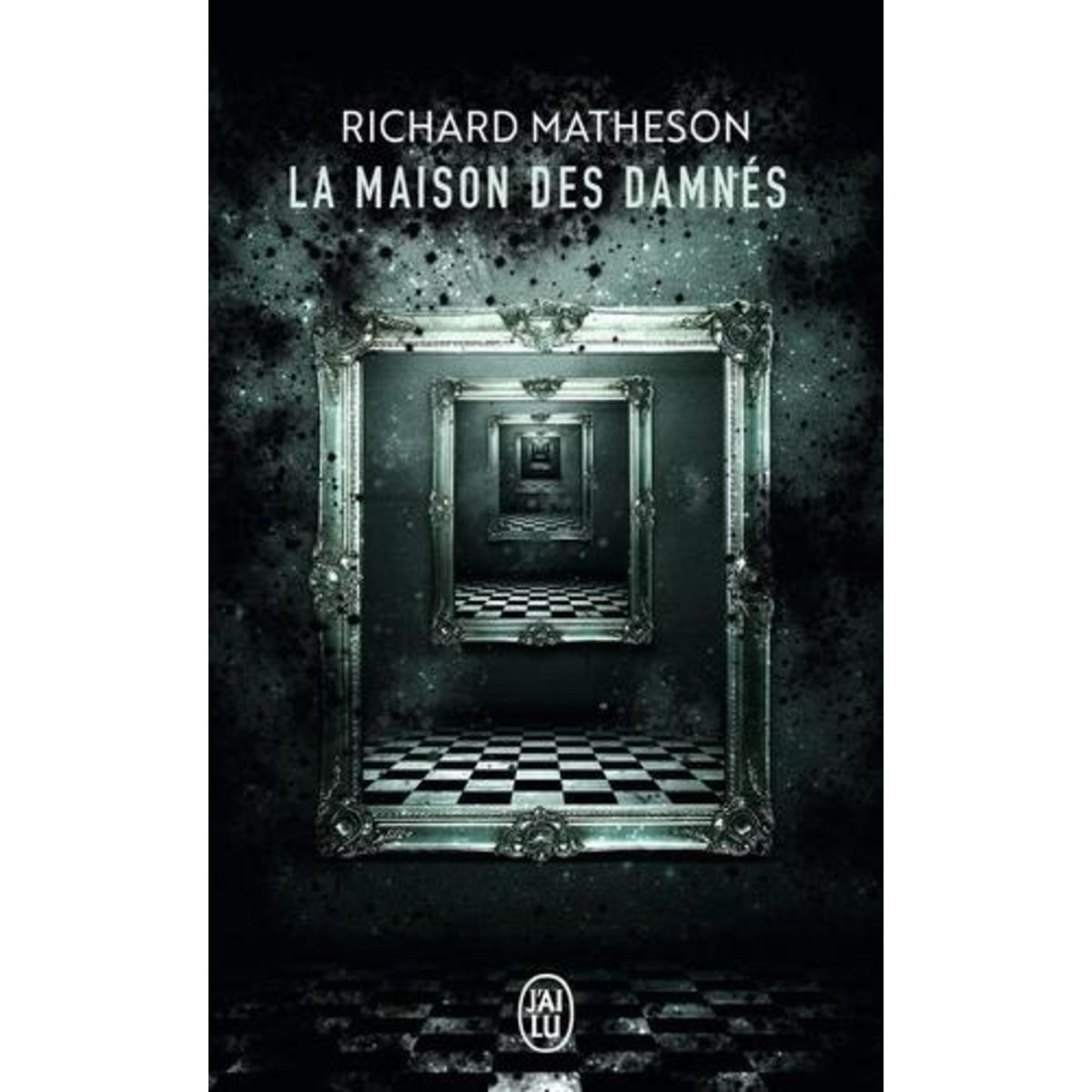 LA MAISON DES DAMNES, Matheson Richard
