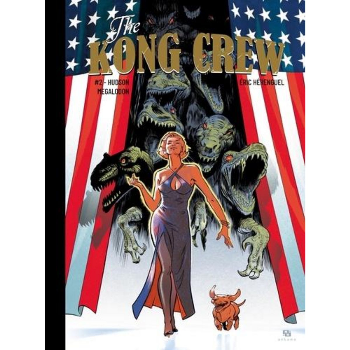 THE KONG CREW TOME 2 : HUDSON MEGALODON, Hérenguel Eric
