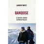  BANQUISE. LE DERNIER COMBAT DE MICHEL ROCARD, Mayet Laurent