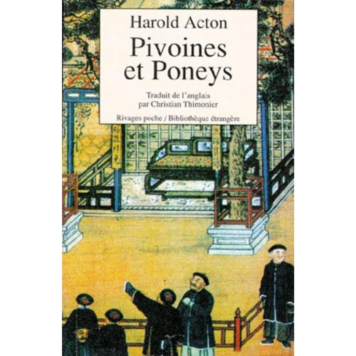 PIVOINES ET PONEYS, Acton Harold