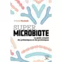  SUPER MICROBIOTE, Sincholle Daniel