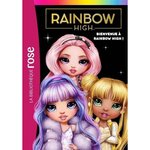 RAINBOW HIGH TOME 1 : BIENVENUE A RAINBOW HIGH !, Hachette Jeunesse