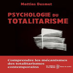 PSYCHOLOGIE DU TOTALITARISME, Desmet Mattias