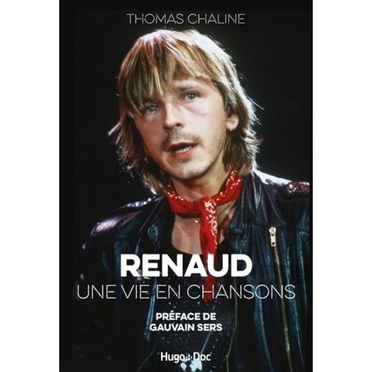 RENAUD, UNE VIE EN CHANSONS, Chaline Thomas