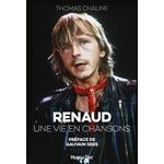 RENAUD, UNE VIE EN CHANSONS, Chaline Thomas