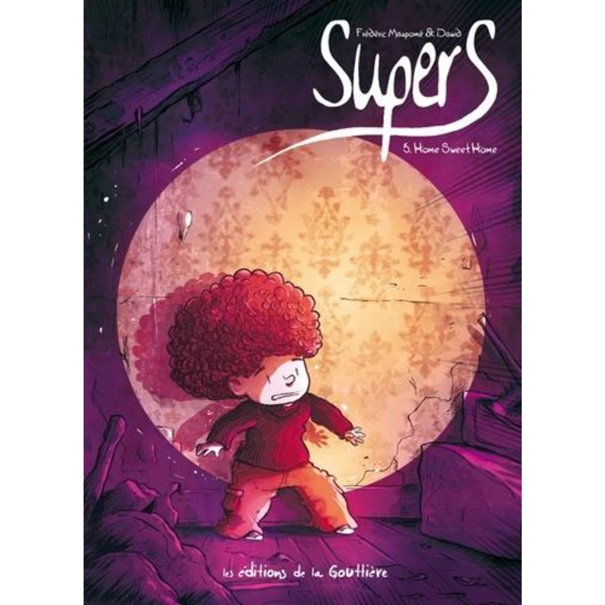 SUPERS TOME 3 : HOME SWEET HOME, Maupomé Frédéric