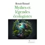  MYTHES ET LEGENDES ECOLOGISTES, Rittaud Benoît