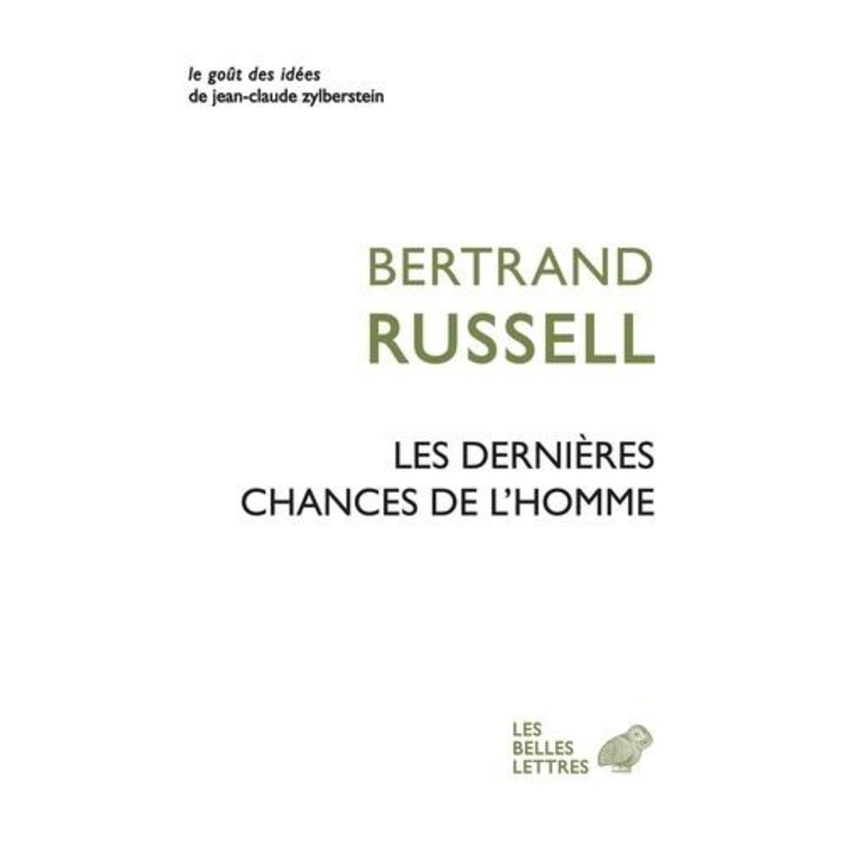 LES DERNIERES CHANCES DE L'HOMME, Russell Bertrand