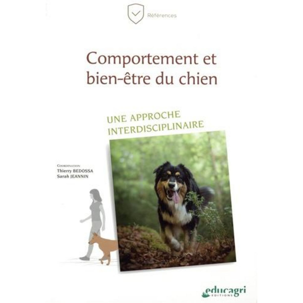 COMPORTEMENT ET BIEN-ETRE DU CHIEN. UNE APPROCHE INTERDISCIPLINAIRE, Bedossa Thierry