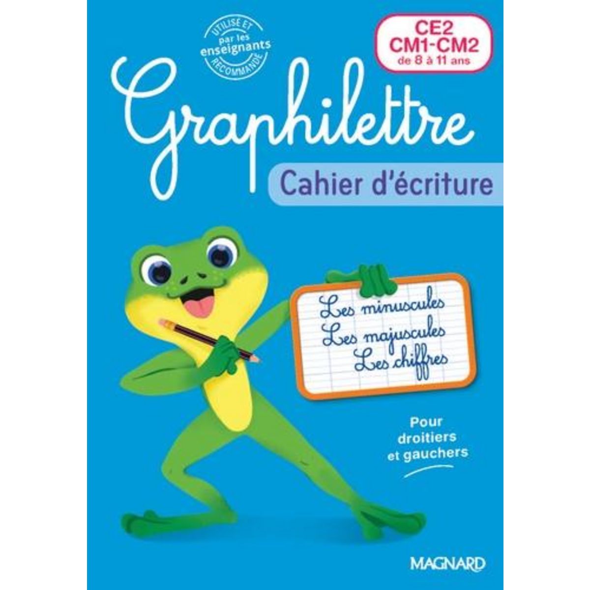 FRANCAIS CE2-CM1-CM2 GRAPHILETTRE. CAHIER D'ECRITURE, EDITION 2025, Hebting Claude