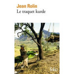 LE TRAQUET KURDE, Rolin Jean