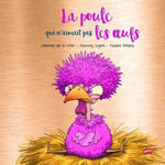 LA POULE QUI N'AIMAIT PAS LES OEUFS. EDITION COLLECTOR, La Croix Séverine de