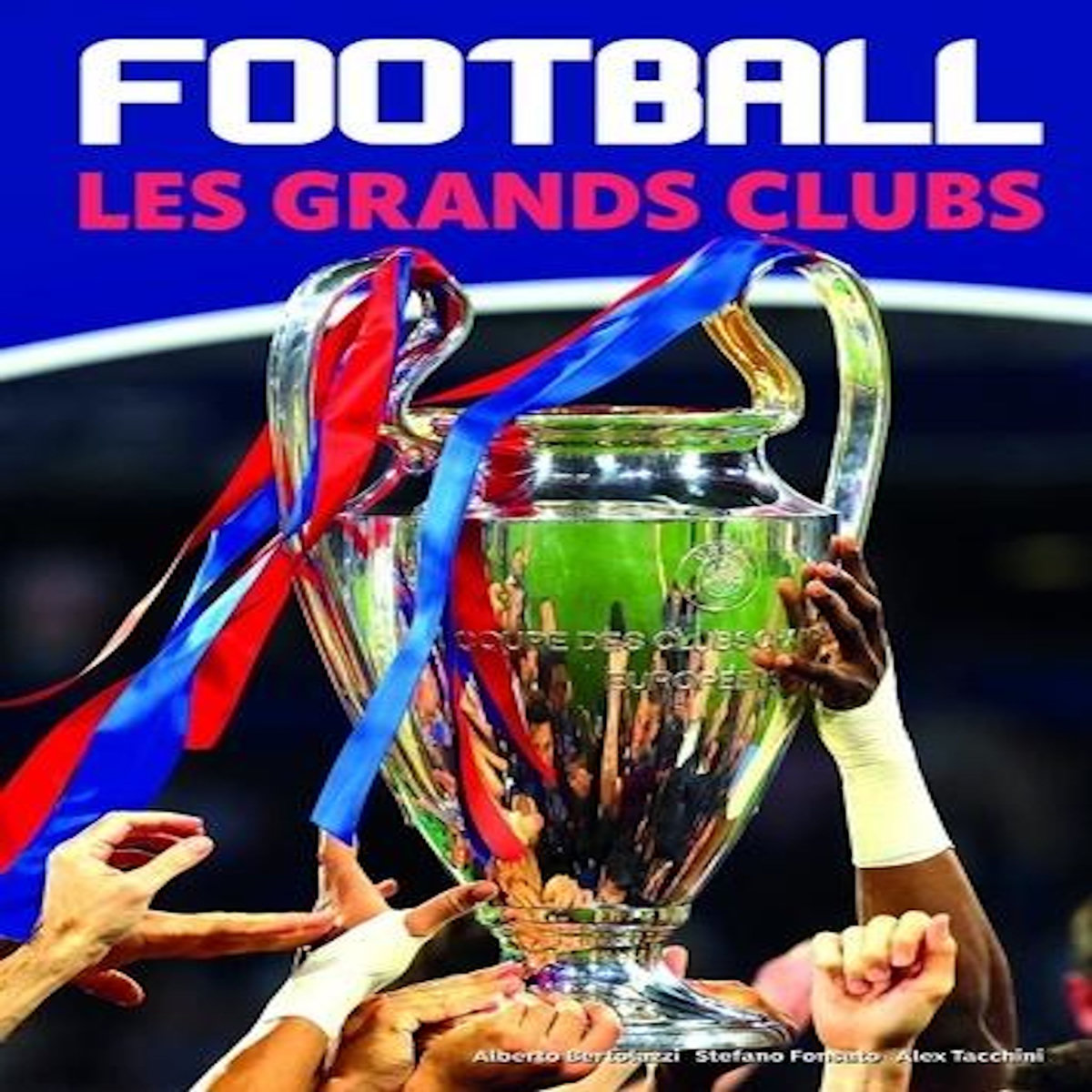 FOOTBALL. LES GRAND CLUBS, Tacchini Alex