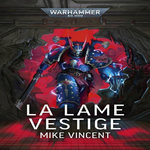 LA LAME VESTIGE, Vincent Mike