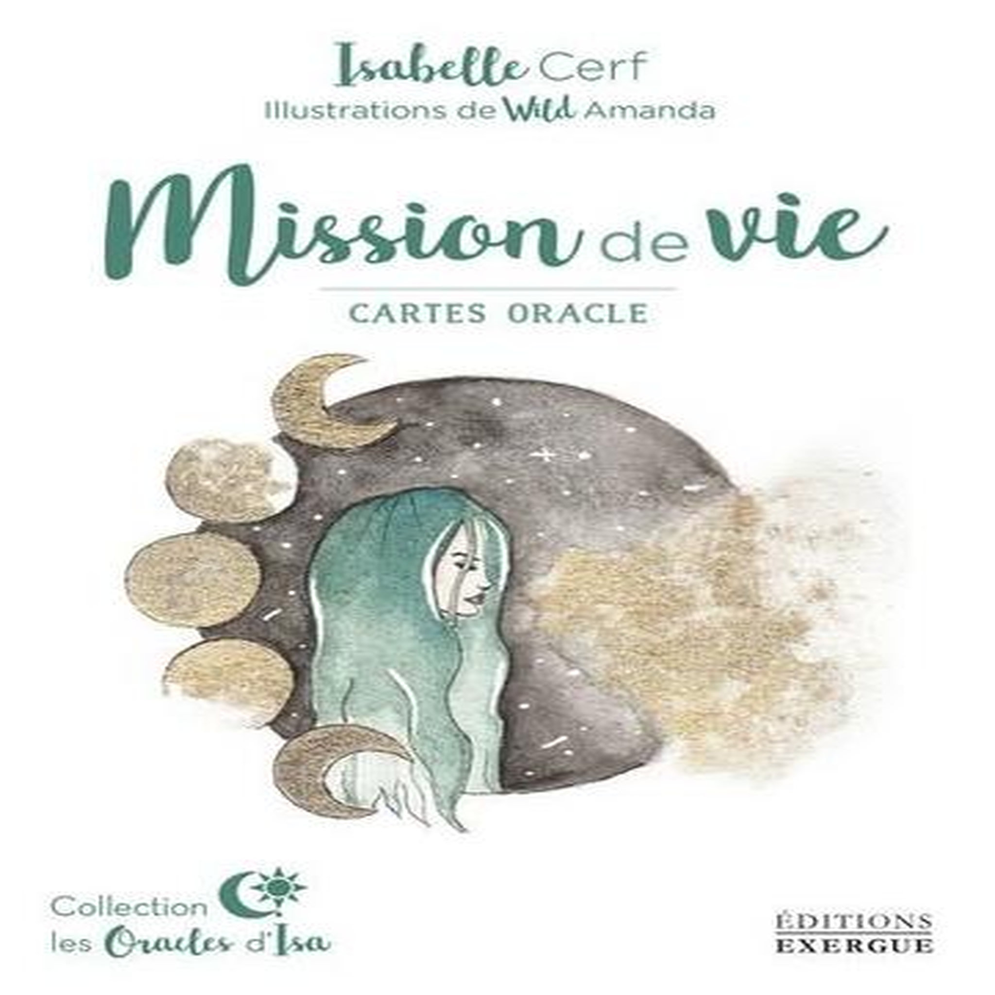MISSION DE VIE. CARTES ORACLE, Cerf Isabelle