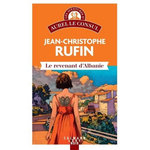 LES AVENTURES D'AUREL LE CONSUL : LE REVENANT D'ALBANIE, Rufin Jean-Christophe