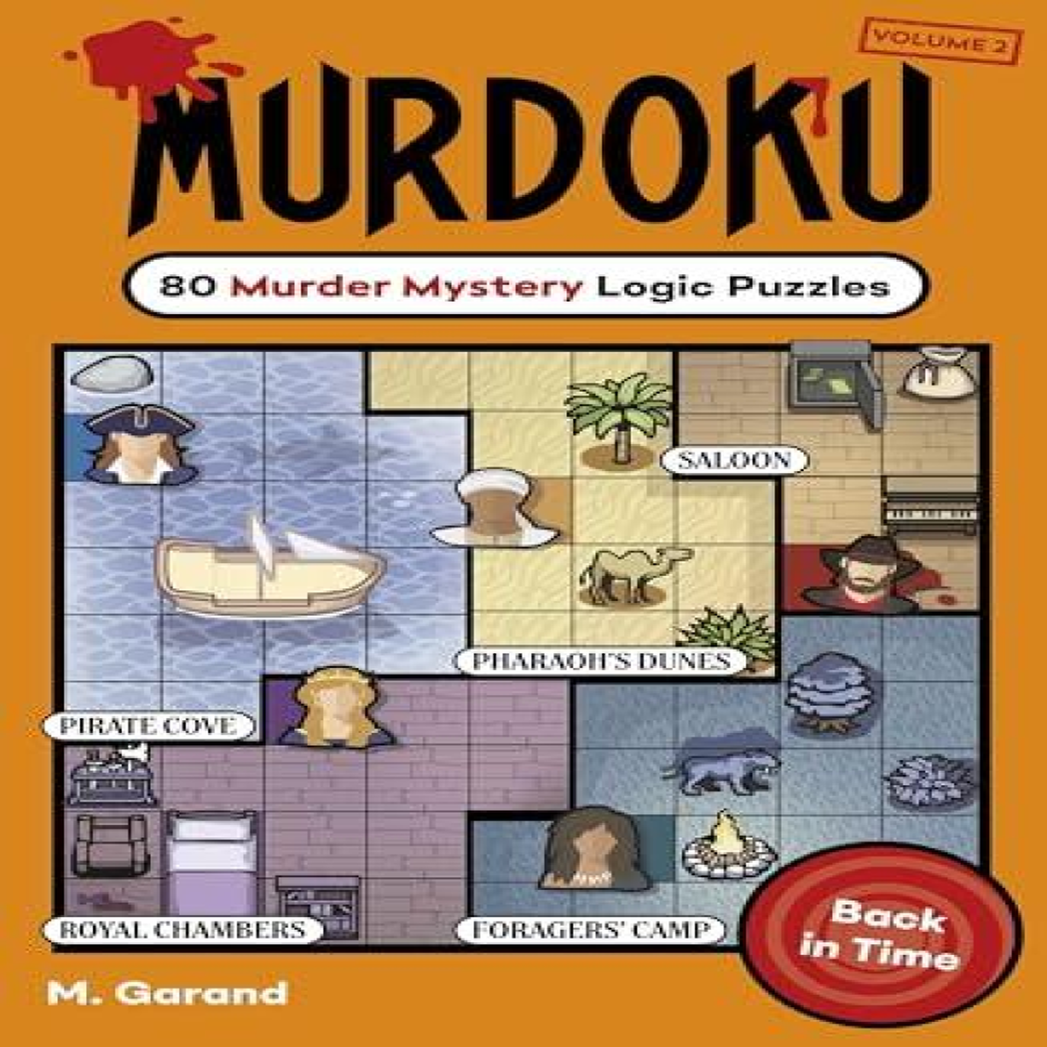 LIVRES Murdoku Volume 2: Back In Time : 80 Murder Mystery Logic Puzzles