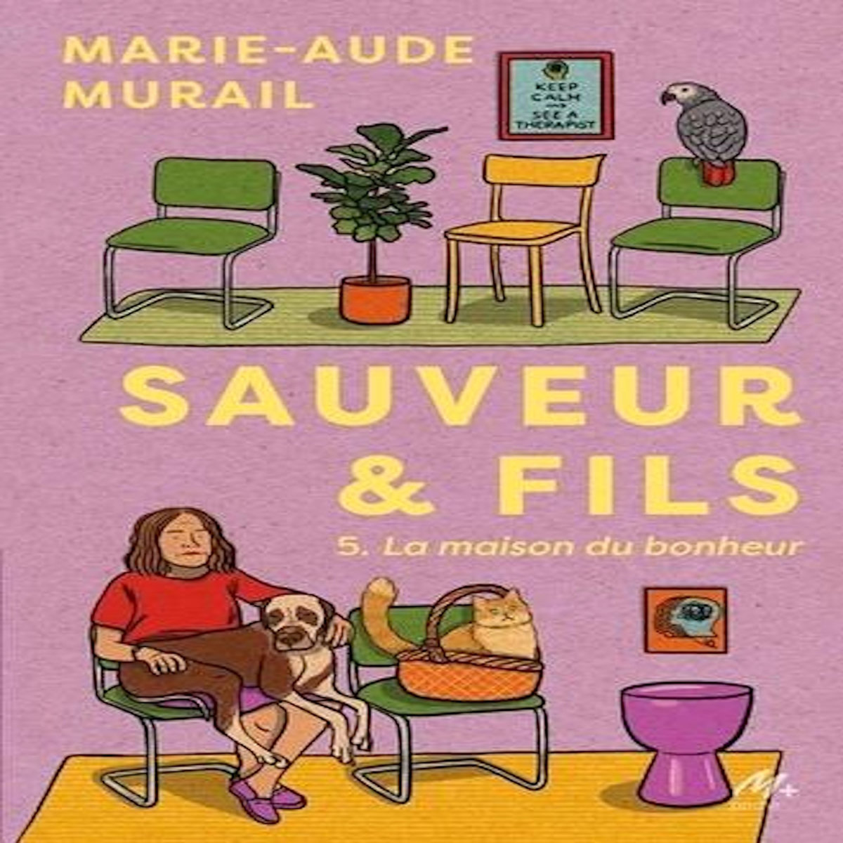 SAUVEUR & FILS SAISON 5 : LA MAISON DU BONHEUR, Murail Marie-Aude