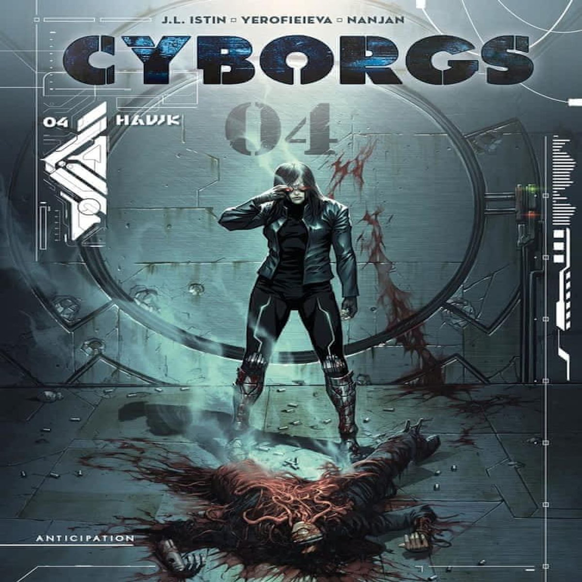 CYBORGS TOME 4  : HAWK, Istin Jean-Luc