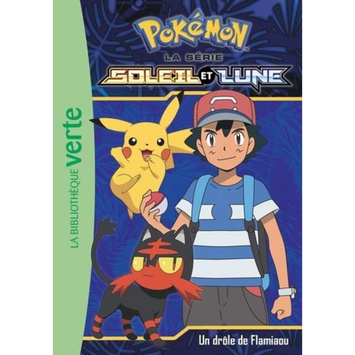 POKEMON SOLEIL ET LUNE TOME 6 : UN DROLE DE FLAMIAOU, Godeau Natacha