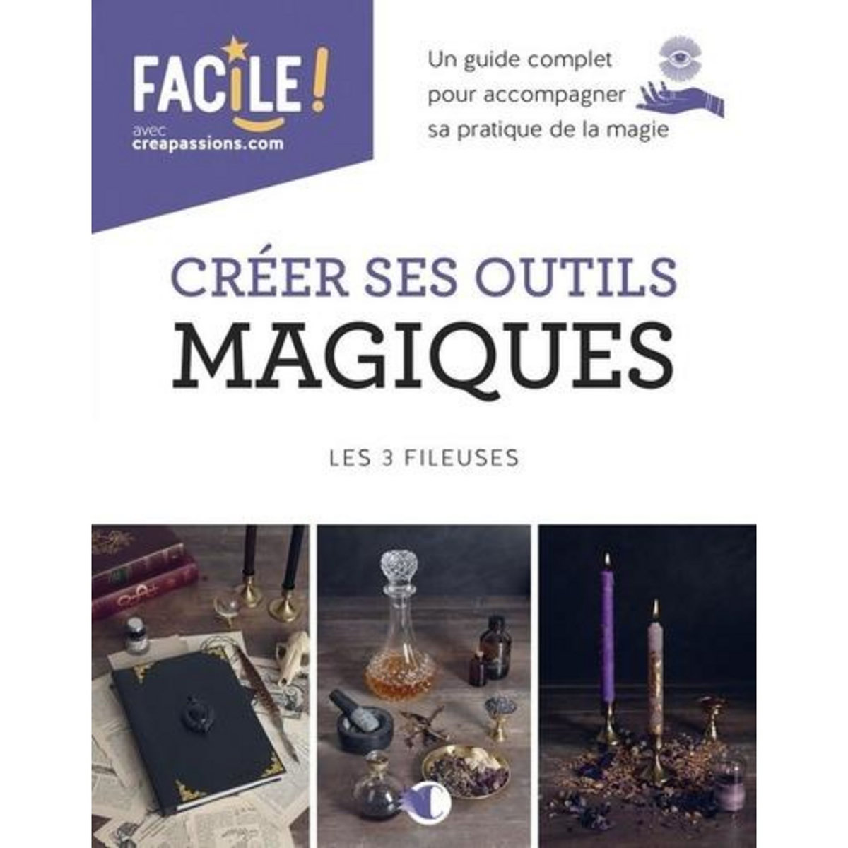 CREER SES OUTILS MAGIQUES, Les 3 fileuses