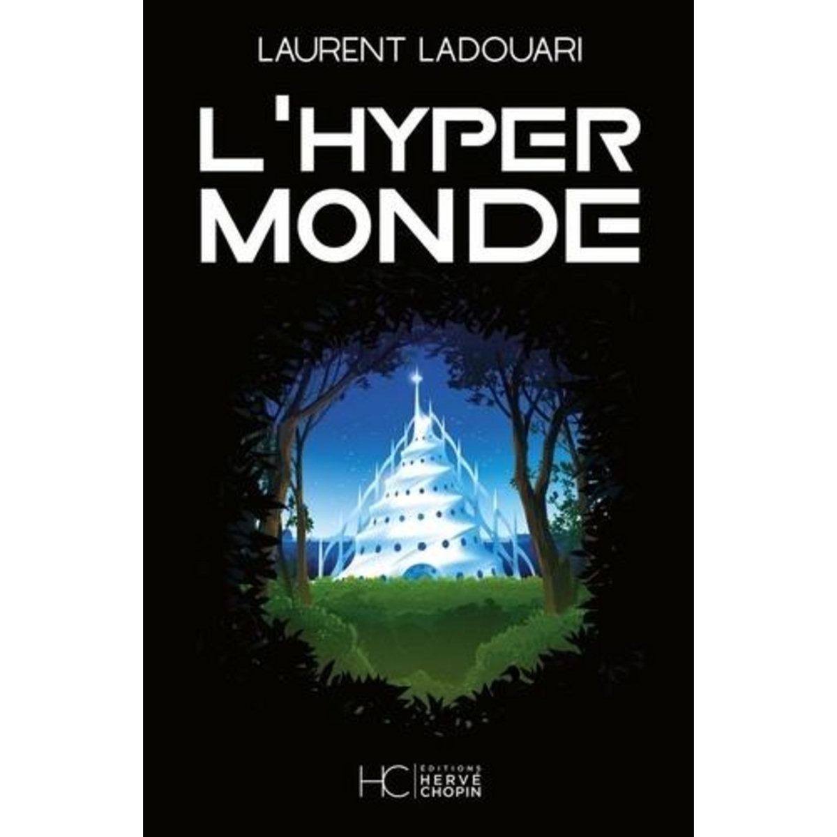 L'HYPERMONDE, Ladouari Laurent