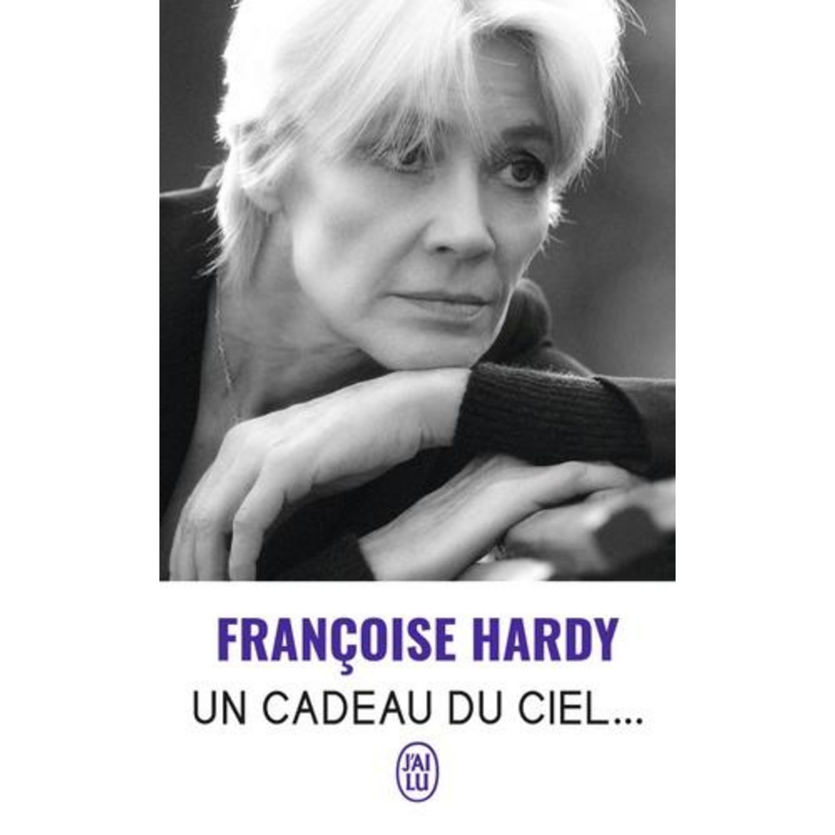 UN CADEAU DU CIEL..., Hardy Françoise