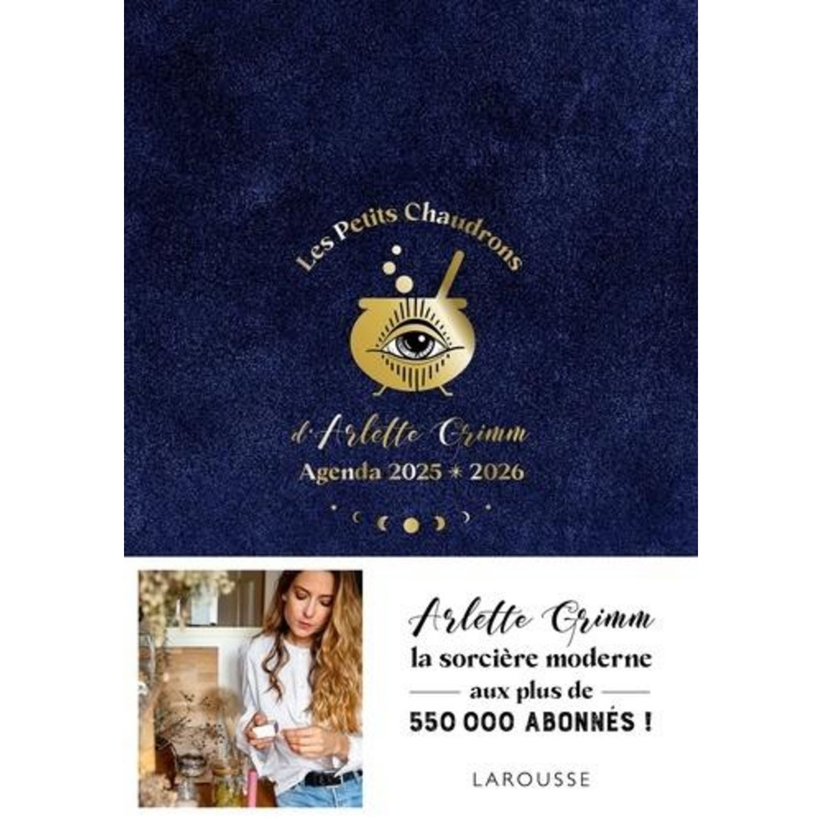 AGENDA LES PETITS CHAUDRONS D'ARLETTE GRIMM. EDITION 2025-2026, Grimm Arlette