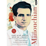 IVRE D'UN GRAND REVE DE LIBERTE. POESIES, EDITION BILINGUE FRANCAIS-ARMENIEN, Manouchian Missak