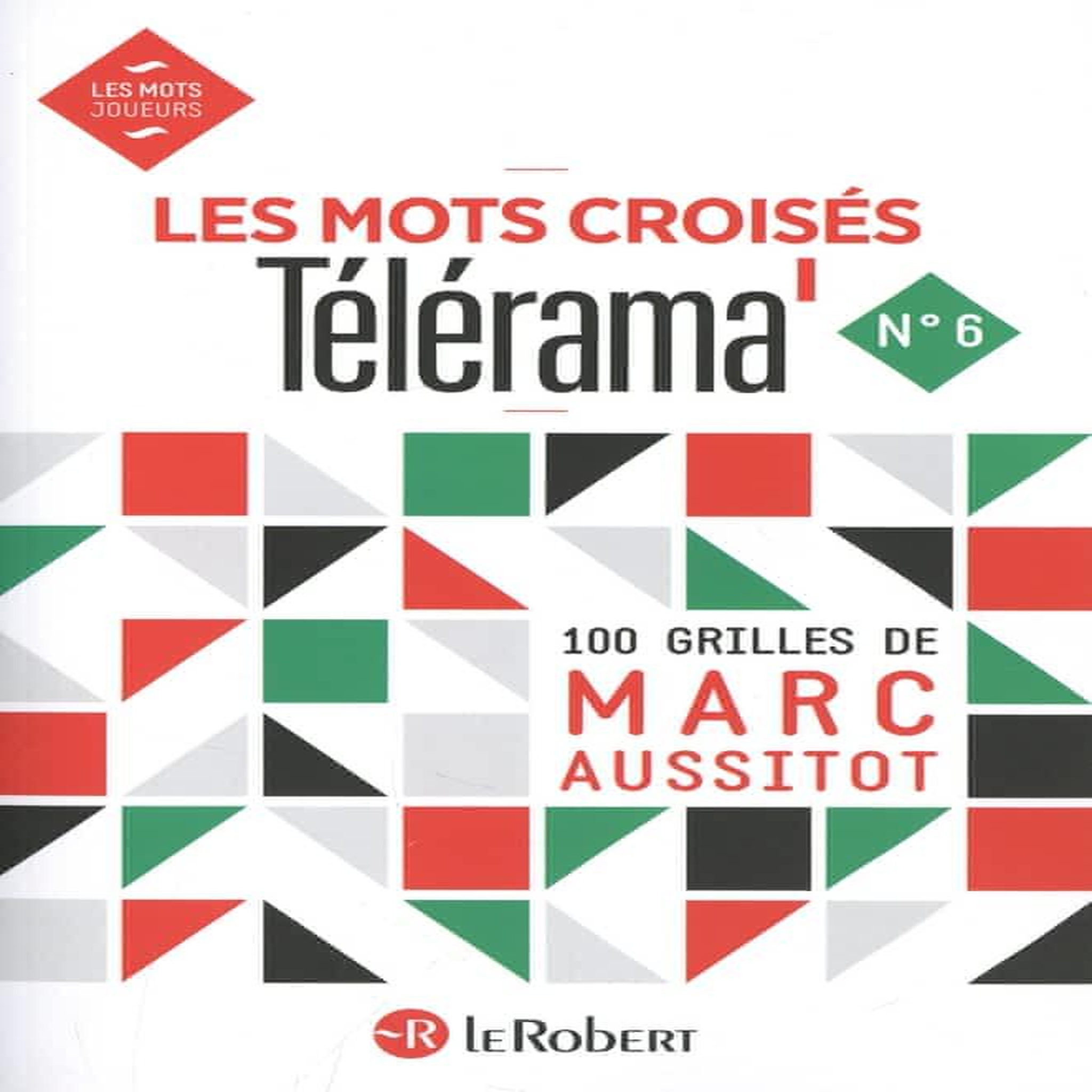 LES MOTS CROISES TELERAMA N° 6, Aussitot Marc